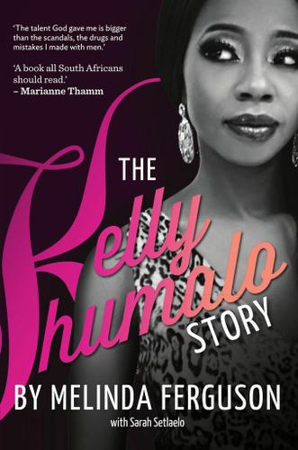 The Kelly Khumalo Story