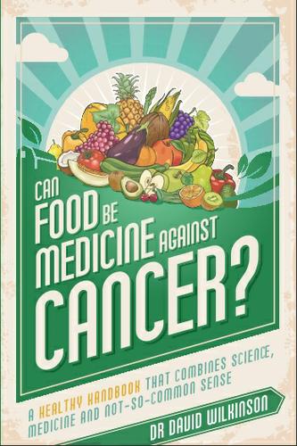 Cover image for Can Food be Medicine Against Cancer?