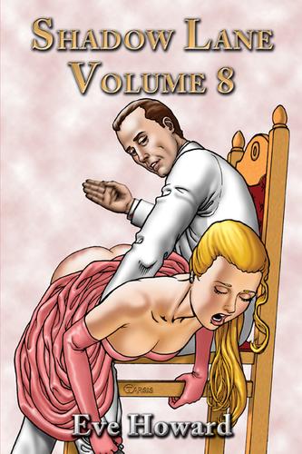 Cover image for Shadow Lane Volume 8: The Spanking Libertines A Novel of Spanking, Sex and Romance