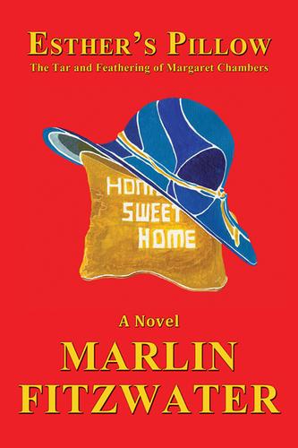 Cover image for Esthers Pillow: The Tar and Feathering of Margaret Chambers