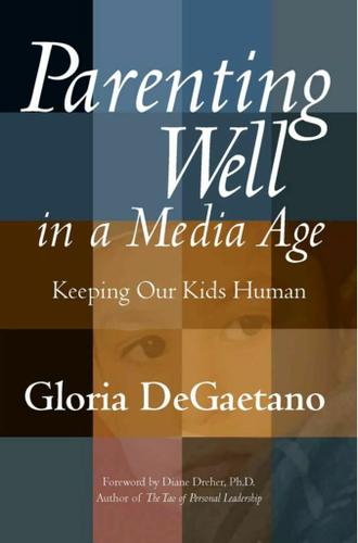 Parenting Well in a Media Age