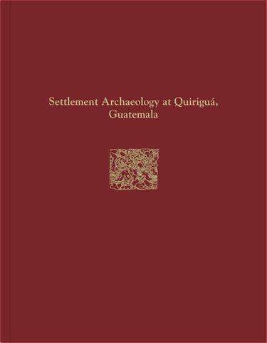 Quirigua Reports, Volume IV