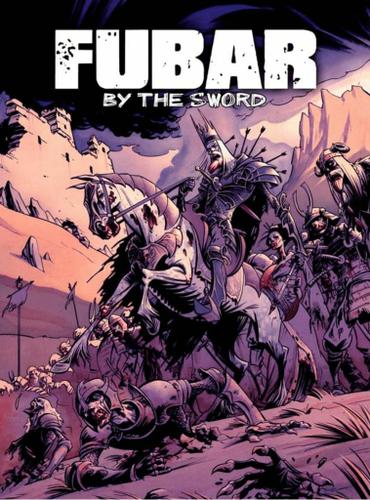 Cover image for FUBAR: By the Sword