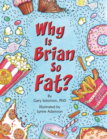 Cover image for Why Is Brian So Fat?