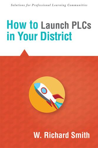 Cover image for How to Launch PLCs in Your District