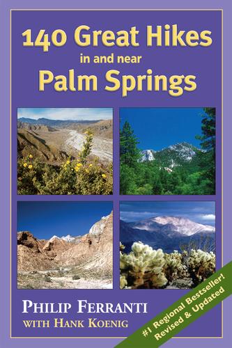 Cover image for 140 Great Hikes in and Near Palm Springs