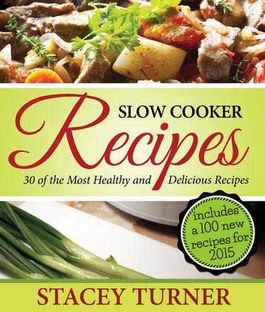Cover image for Slow Cooker Recipes: 30 Of The Most Healthy And Delicious Slow Cooker Recipes