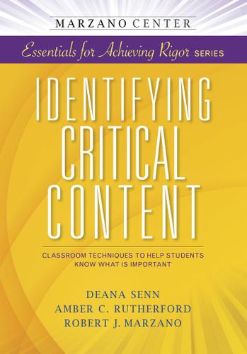 Cover image for Identifying Critical Content: Classroom Techniques to Help Students Know What is Important