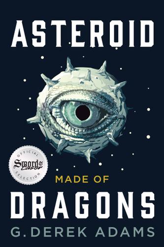 Cover image for Asteroid Made of Dragons