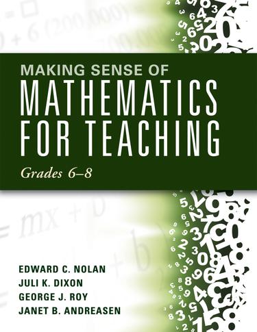 Cover image for Making Sense of Mathematics for Teaching Grades 6-8