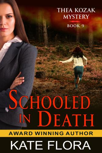 Cover image for Schooled in Death (The Thea Kozak Mystery Series, Book 9)