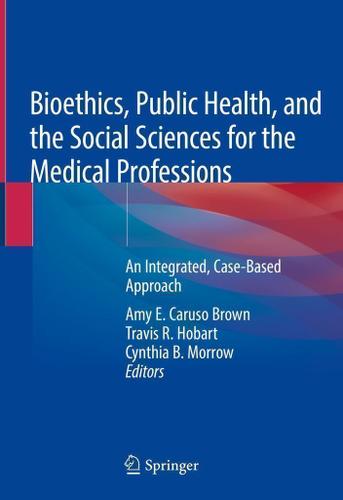 Cover image for Bioethics, Public Health, and the Social Sciences for ...