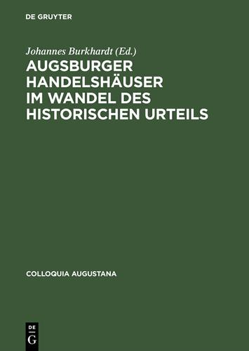 Cover image for Augsburger Handelshauser im Wandel des historischen Urteils