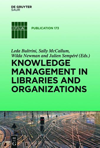 Cover image for Knowledge Management in Libraries and Organizations