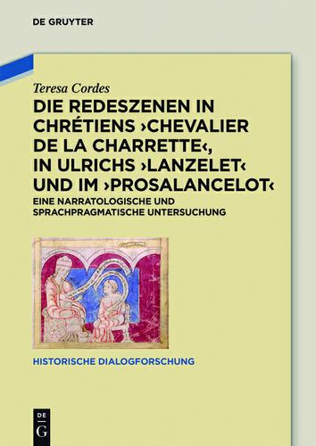 Cover image for Die Redeszenen in Chretiens 'Chevalier de la Charrete', in Ulrichs 'Lanzelet' und im 'Prosalancelot'