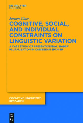 Cover image for Cognitive, Social, and Individual Constraints on Linguistic Variation