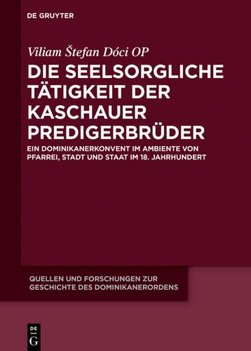 Cover image for Die seelsorgliche Tatigkeit der Kaschauer Predigerbruder