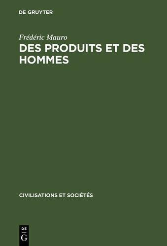 Cover image for Des produits et des hommes
