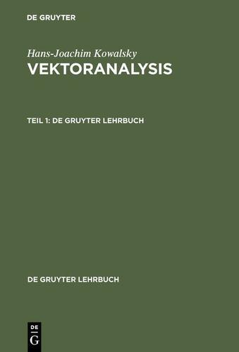 Cover image for Hans-Joachim Kowalsky: Vektoranalysis. Teil 1