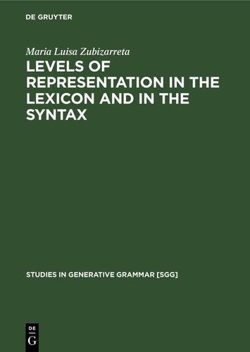 Cover image for Levels of representation in the lexicon and in the syntax