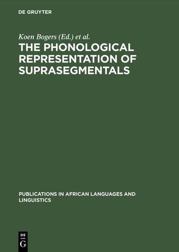 Cover image for The Phonological Representation of Suprasegmentals