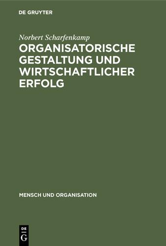 Cover image for Organisatorische Gestaltung und wirtschaftlicher Erfolg