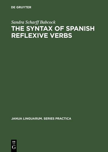 Cover image for The Syntax of Spanish Reflexive Verbs