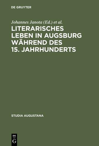 Cover image for Literarisches Leben in Augsburg wahrend des 15. Jahrhunderts