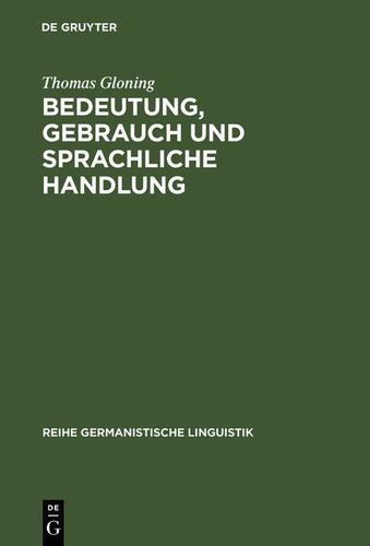 Cover image for Bedeutung, Gebrauch und sprachliche Handlung