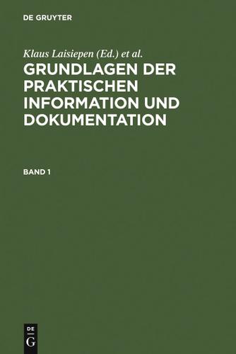 Cover image for Grundlagen der praktischen Information und Dokumentation
