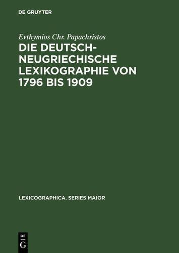 Cover image for Die deutsch-neugriechische Lexikographie von 1796 bis 1909