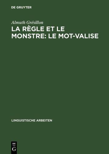 Cover image for La regle et le monstre: le mot-valise