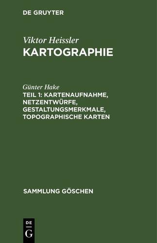 Cover image for Kartenaufnahme, Netzentwurfe, Gestaltungsmerkmale, topographische Karten