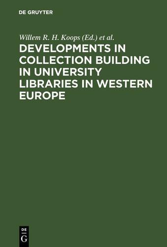 Cover image for Developments in collection building in university libraries in Western Europe