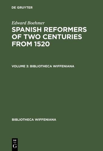 Cover image for Edward Boehmer: Spanish Reformers of Two Centuries from 1520. Volume 3