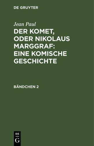 Cover image for Der Komet, oder Nikolaus Marggraf : Eine komische Geschichte