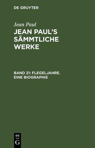Cover image for Flegeljahre. Eine Biographie