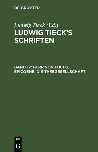 Cover image for Herr von Fuchs. Epicoene. Die Theegesellschaft
