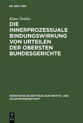 Cover image for Die innerprozessuale Bindungswirkung von Urteilen der obersten Bundesgerichte