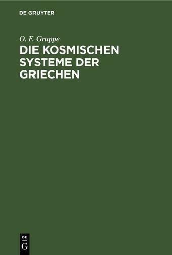 Cover image for Die kosmischen Systeme der Griechen