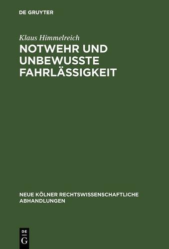 Cover image for Notwehr und unbewute Fahrlassigkeit