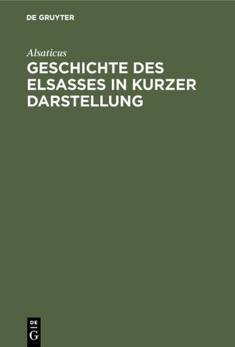 Cover image for Geschichte des Elsasses in kurzer Darstellung