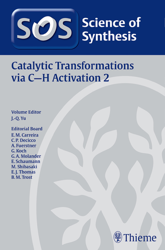Cover image for Science of Synthesis: Catalytic Transformations via C-H Activation Vol. 2