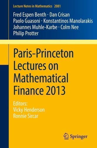 Cover image for Paris-Princeton Lectures on Mathematical Finance 2013