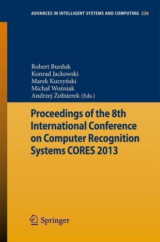 Cover image for Proceedings of the 8th International Conference on Computer Recognition Systems CORES 2013
