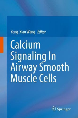 Cover image for Calcium Signaling In Airway Smooth Muscle Cells