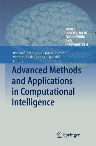Cover image for Advanced Methods and Applications in Computational Intelligence