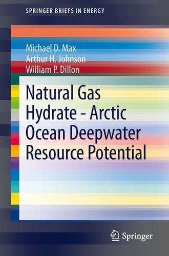 Cover image for Natural Gas Hydrate - Arctic Ocean Deepwater Resource Potential