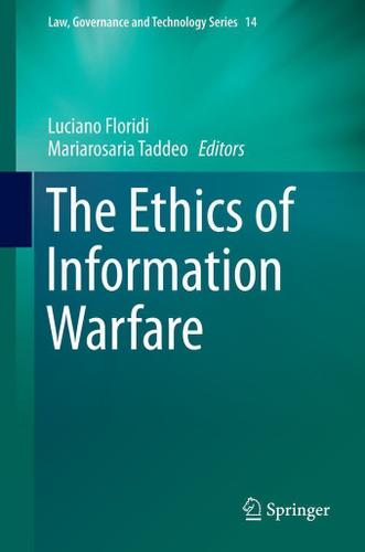 Cover image for The Ethics of Information Warfare
