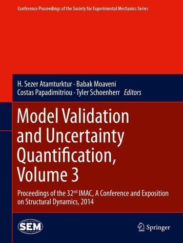 Cover image for Model Validation and Uncertainty Quantification, Volume 3
